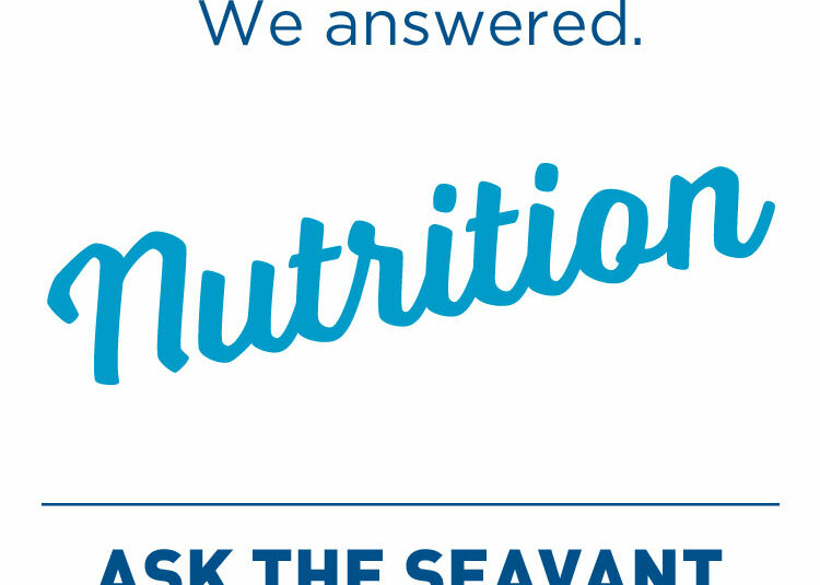 Ask the Seavant - Nutrition