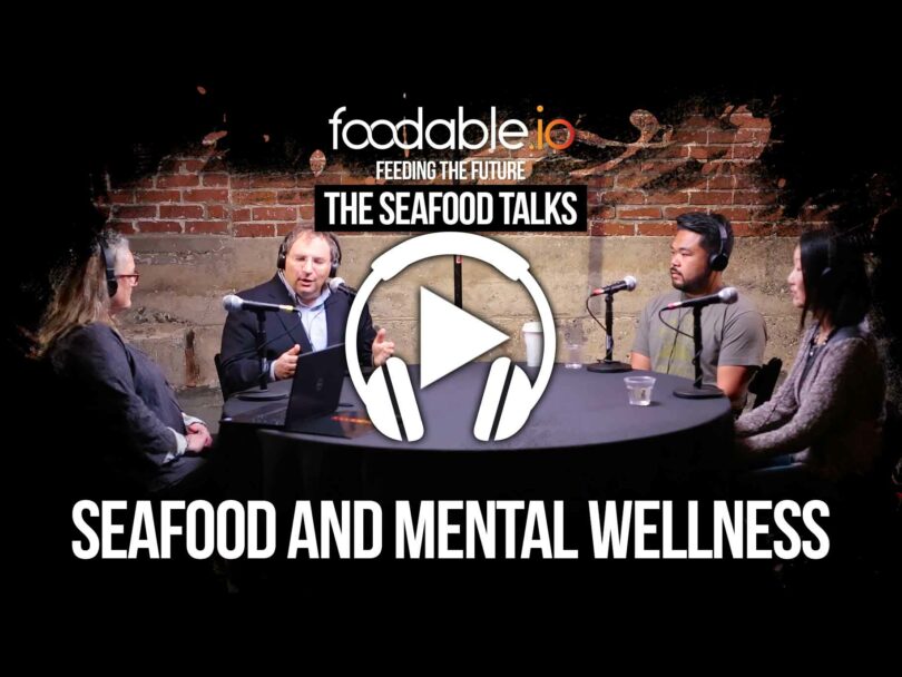 foodable.io Seafood and Mental Wellness podcast