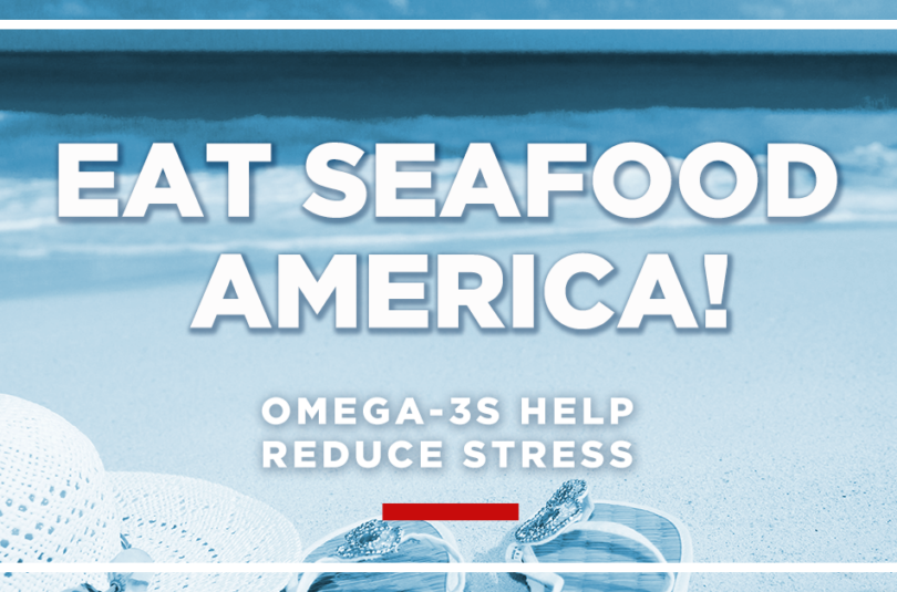 Eat Seafood America! to reduce stress