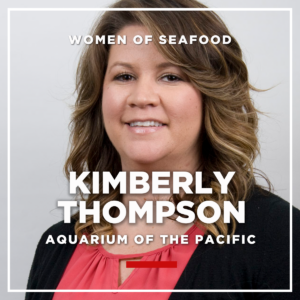 Kimberly Thompson, Aquarium of the Pacific