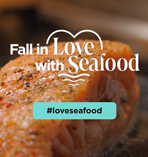 Seafood Nutrition Partnership Launches New ‘Fall in Love with Seafood’ National Seafood Promotion Campaign